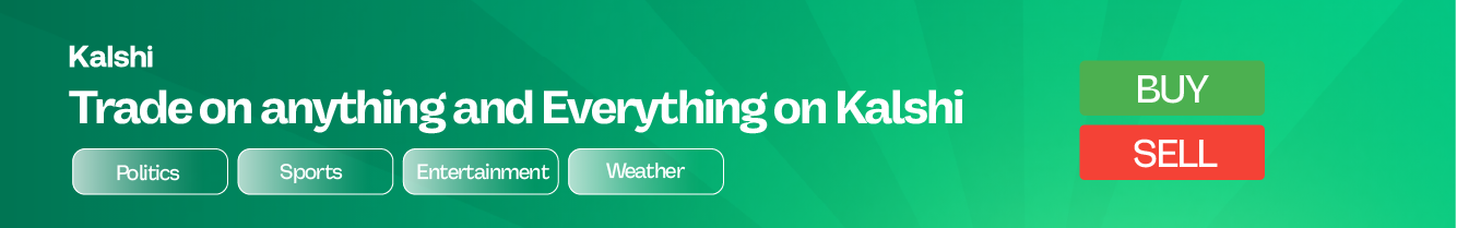 Kalshi — trade on anything. Trade $25 and get $25 with code WINPREDICTS.